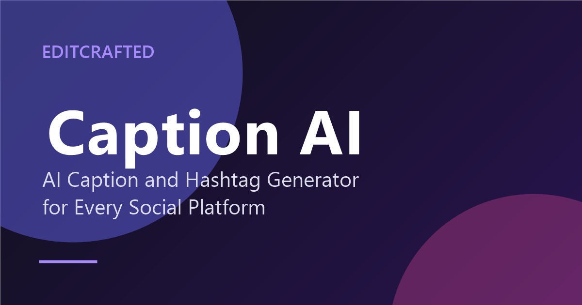Caption AI — AI Caption & Hashtag Generator for Every Platform